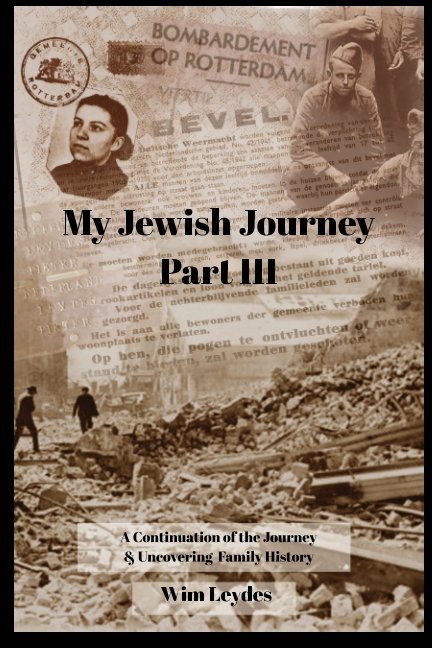 View My Jewish Journey Part III by Wim Leydes