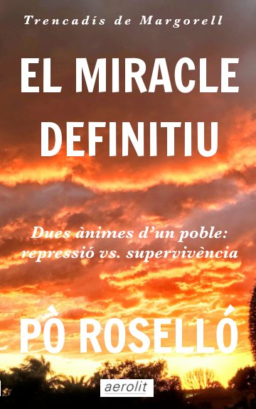 Ver El Miracle Definitiu por Pò Roselló
