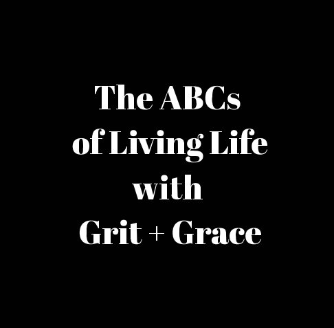 View The ABCs of Getting It Done With Grit + Grace by Ahyana King