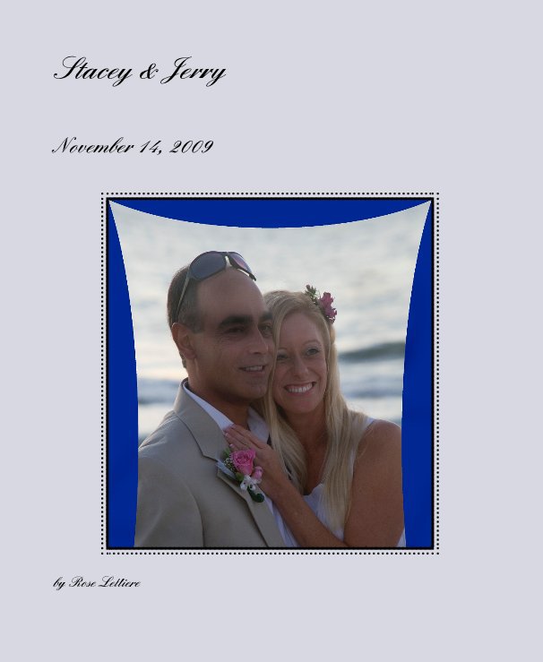 View Stacey & Jerry by Rose Lettiere