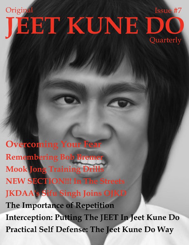 View Original Jeet Kune Do Quarterly Magazine - Issue 7 by Lamar M. Davis II