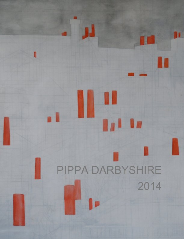 View Pippa Darbyshire 2014 by Pippa Darbyshire