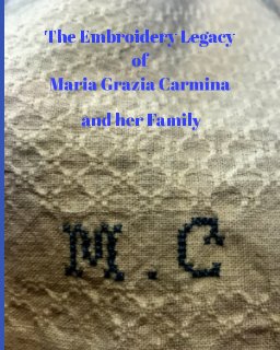 The Embroidery Legacy of Maria Grazia Carmina and her Family book cover