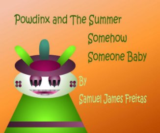 Powdinx and The Summer Somehow Someone Baby book cover