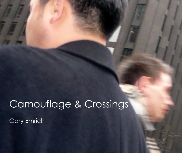 Ver Camouflage & Crossings por Gary Emrich