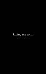 killing me softly book cover