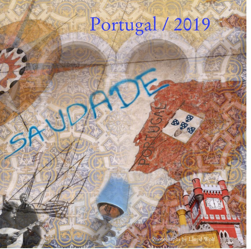 View Portugal / Boa Viagem by Lloyd Wolf