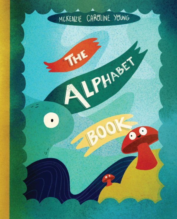 View The Alphabet Book by McKenzie Young