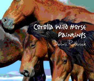 Corolla Wild Horse Paintings book cover