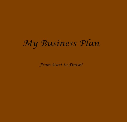 View My Business Plan by Nicholl McGuire