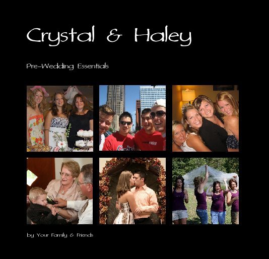 Ver Crystal & Haley por Your Family & Friends