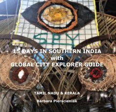 15 DAYS IN SOUTHERN INDIA with GLOBAL CITY EXPLORER GUIDE book cover