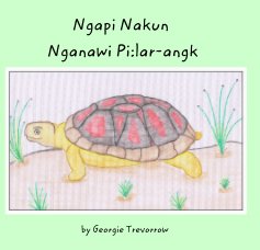 Ngapi Nakun Nganawi Pi:lar-angk book cover
