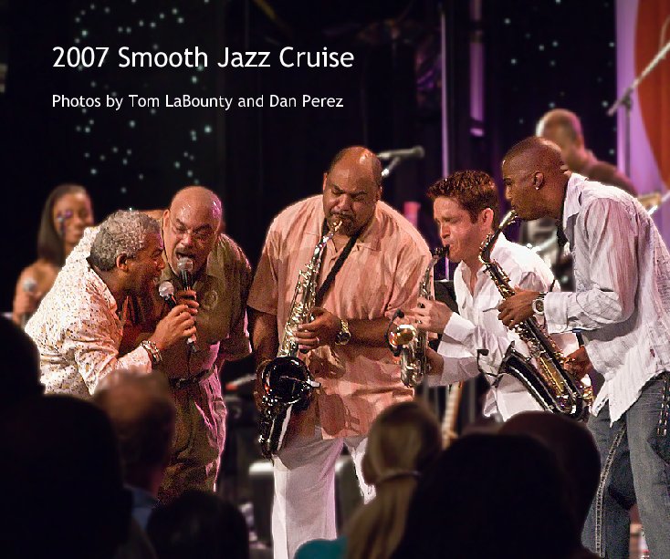 View 2007 Smooth Jazz Cruise by StocktonTom