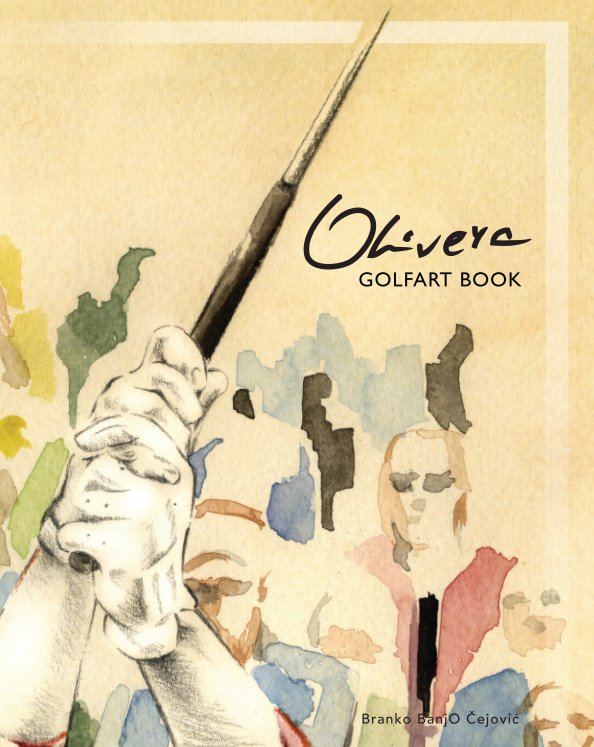 View Olivera GolfArt Book by Branko BanjO Cejovic