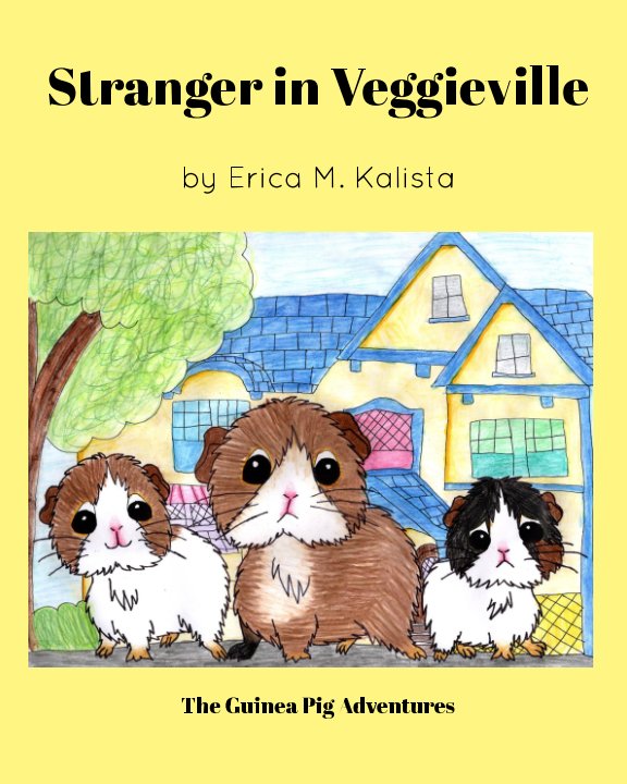 View Stranger in Veggieville by Erica M. Kalista