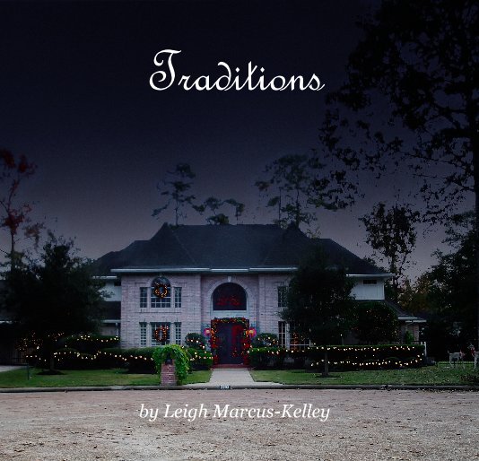 View Traditions by Leigh Marcus-Kelley