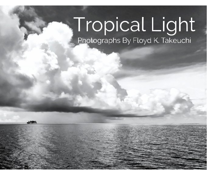 View Tropical Light by Floyd K. Takeuchi