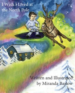 I Wish I Lived at the North Pole book cover
