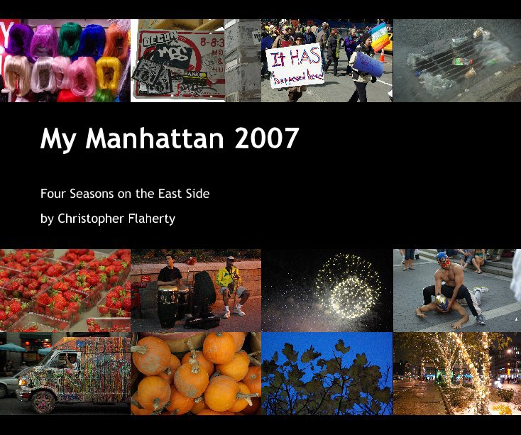 View My Manhattan 2007 by Christopher Flaherty