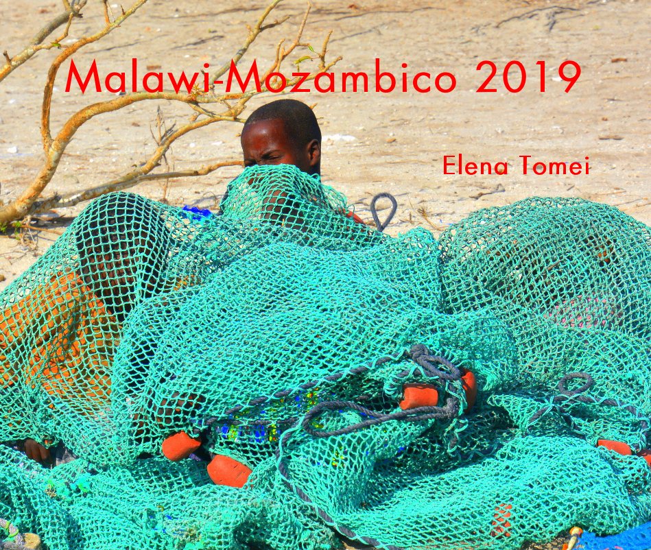 Malawi-Mozambico 2019 nach Elena Tomei anzeigen