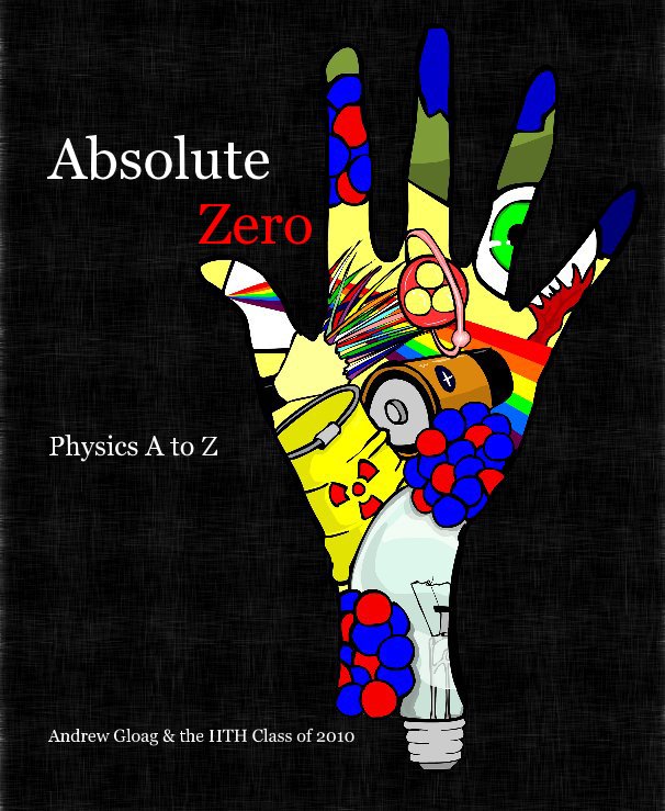 View Absolute Zero by Andrew Gloag & the HTH Class of 2010