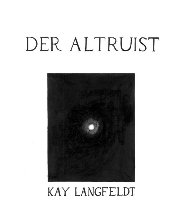 Bekijk Der Altruist op Kay Langfeldt