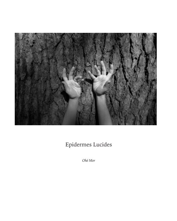 View Epidermes Lucides by Ohé Mor
