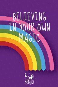 Believe in your own magic book cover