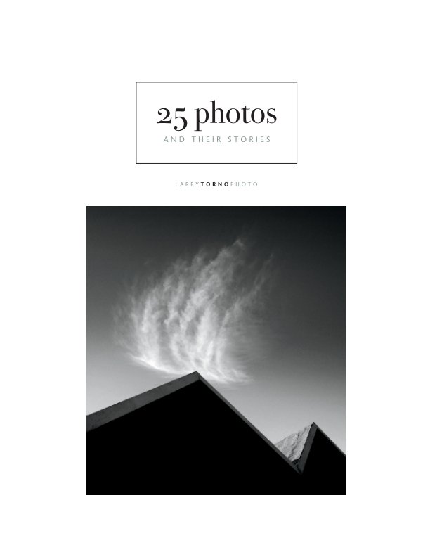 Ver 25 Photos. And Their Stories. por Larry Torno