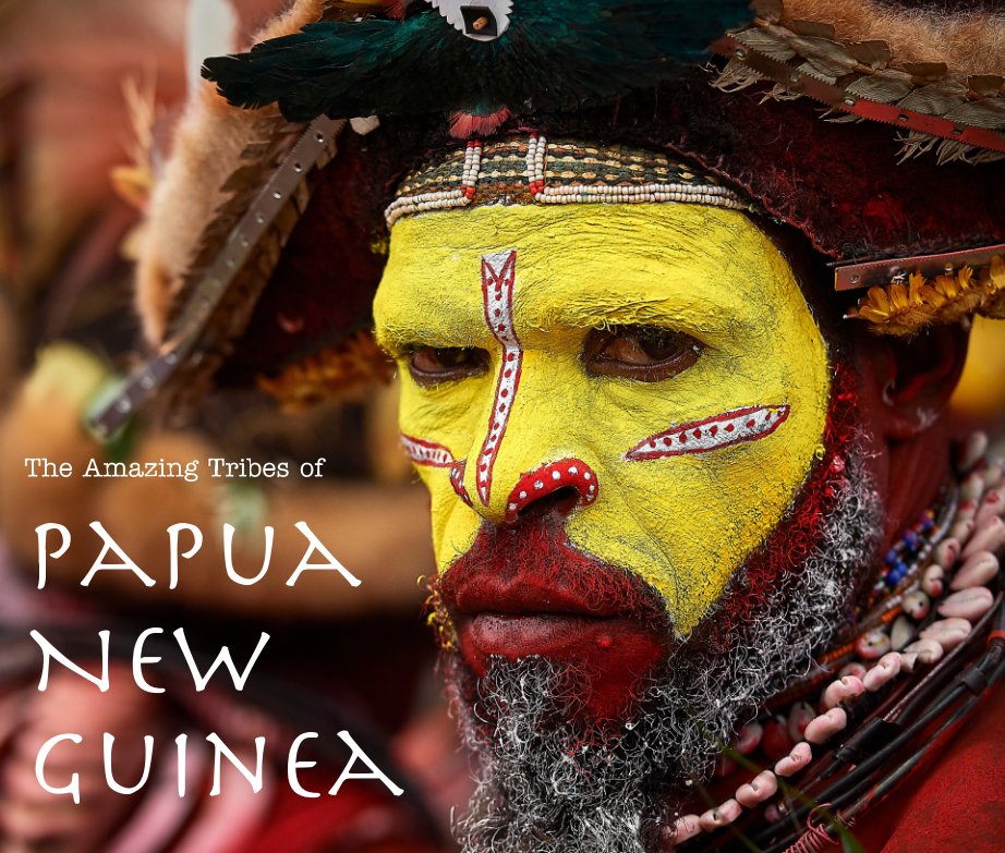 View The Amazing Tribes of Papua New Guinea by Marios Forsos