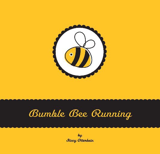 View Bumble Bee Running by Stacy Otterbein