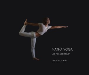 "Les Essentiels" du Natha Yoga book cover