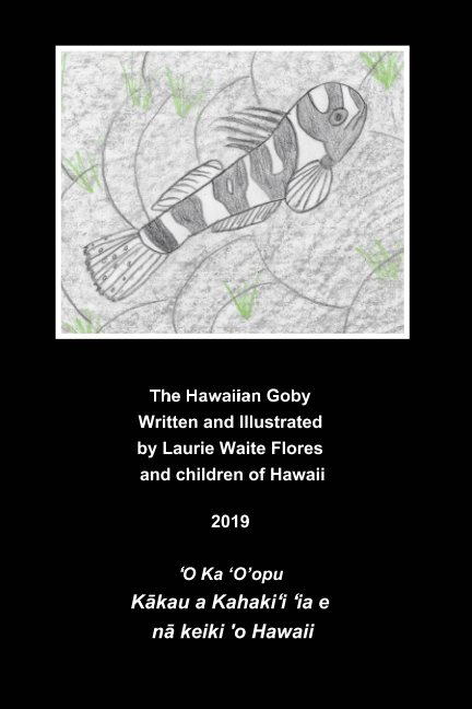 View The Hawaiian Goby Fish - O'opu by Laurie Waite Flores