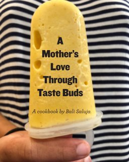 A Mother's Love Through Taste Buds book cover