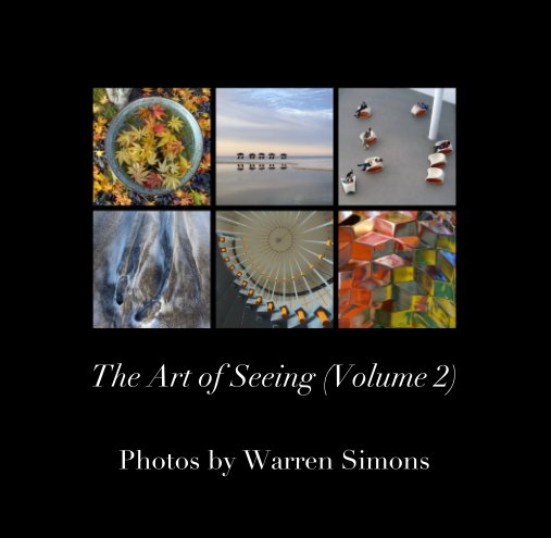 View The Art of Seeing (Volume 2) by Photos by Warren Simons