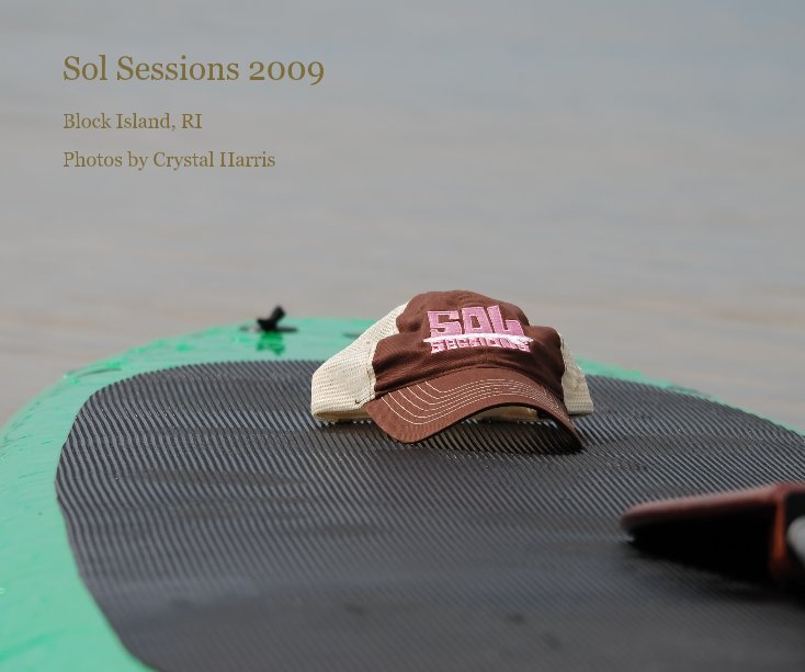 Ver Sol Sessions 2009 por Photos by Crystal Harris