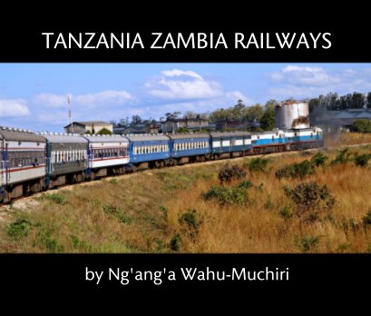 TANZANIA ZAMBIA RAILWAYS book cover