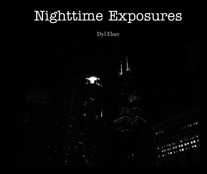 View Nighttime Exposures by Dyl Elner