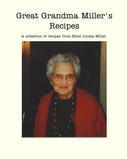 Great Grandma Miller's Recipes book cover
