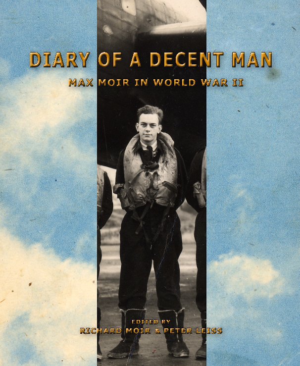 View Diary of a Decent Man by Richard Moir and Peter Leiss