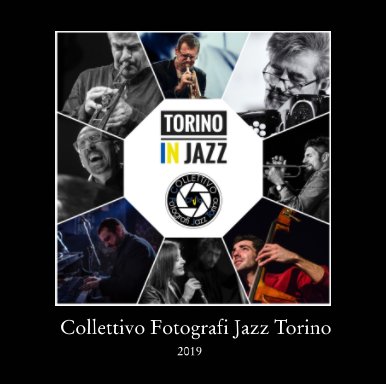 Mostra Collettivo Fotografi Jazz Torino book cover