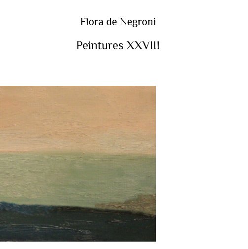 View Peintures XXVIII by Flora de Negroni