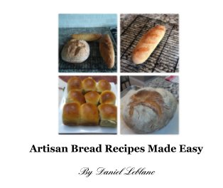 Artisan Bread Recipes Made Easy book cover