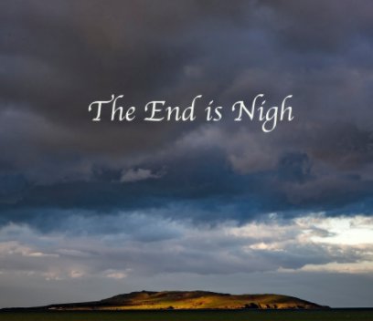 The End is Nigh book cover