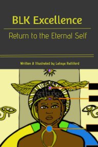 BLK Excellence: Return to the Eternal Self book cover