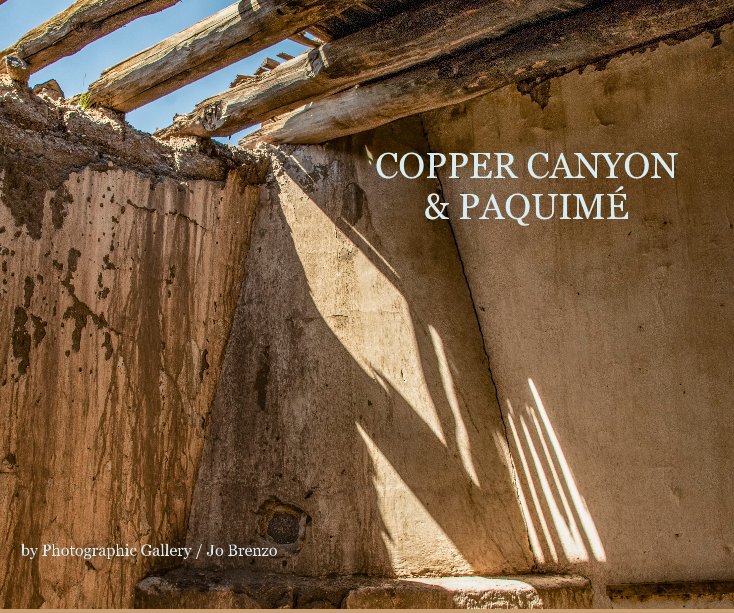 Ver Copper Canyon and Paquime por Photographic Gallery