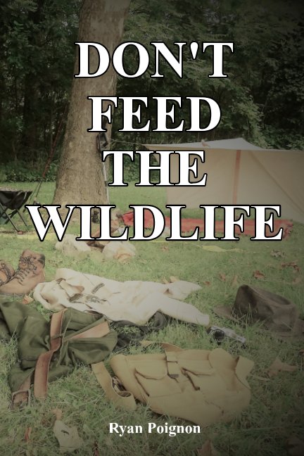 Ver don't feed the wildlife por Ryan Poignon
