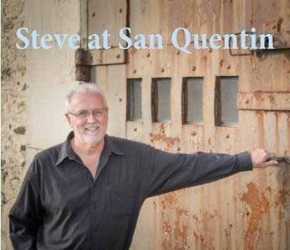Steve at San Quentin book cover