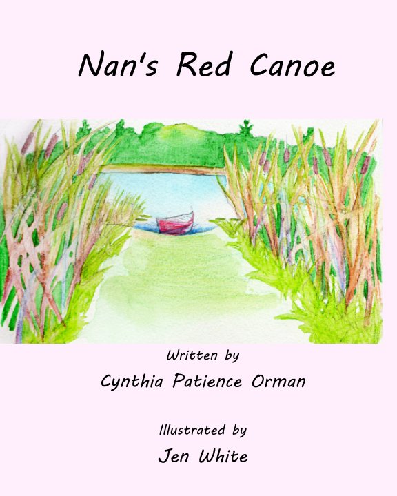 View Nan's Red Canoe by Cynthia Patience Orman